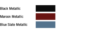 Black Metallic, ,Maroon Metallic, ,Blue Slate Metallic, 
